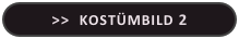>>  KOSTÜMBILD 2